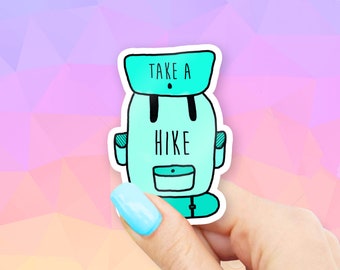 Take a Hike Sticker - MacBook stickers | laptop stickers | waterbottle stickers | hydroflask stickers | tumbler stickers