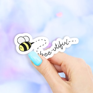 BeeUtiful Sticker - bug stickers | bee stickers | MacBook stickers | laptop stickers | waterbottle stickers | hydroflask sticker