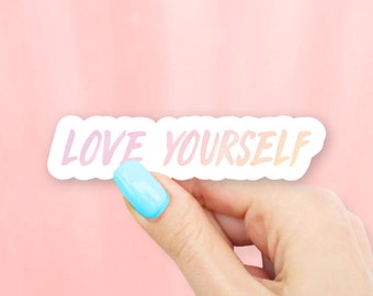 Love Yourself Sticker - MacBook stickers | laptop stickers | waterbottle stickers | hydroflask stickers | tumbler stickers