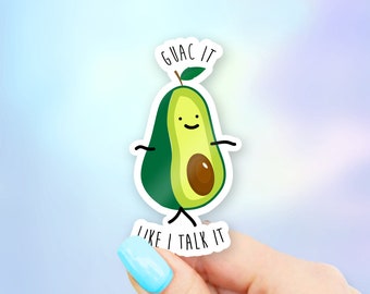 Guac It Like I Talk It Sticker - Food pun stickers | MacBook stickers | laptop stickers | waterbottle stickers | hydroflask stickers