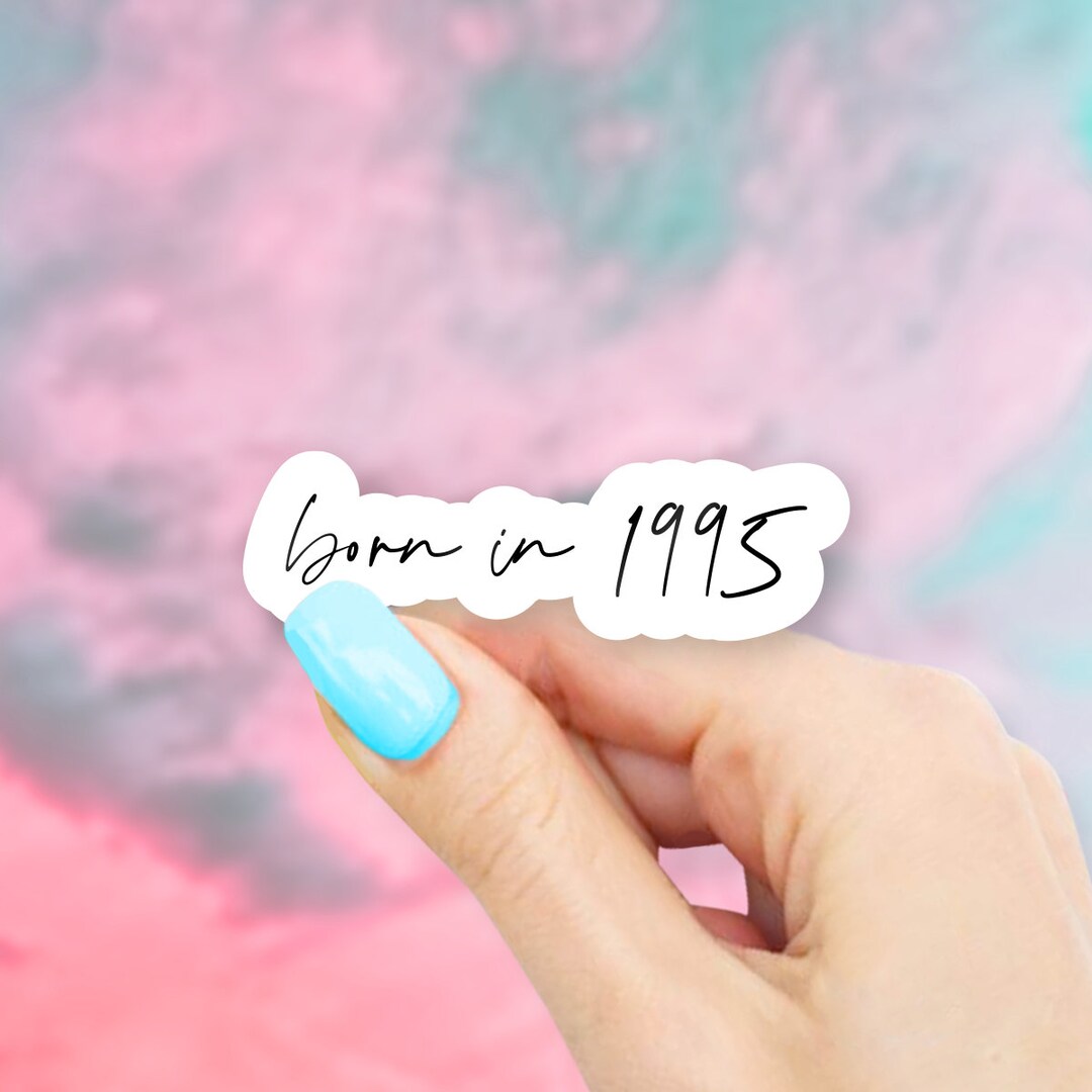 Born in 1995 Sticker - MacBook Stickers | Laptop Stickers | Waterbottle ...