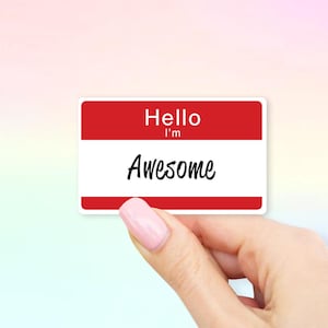 Hello I&#39;m Awesome Sticker - Hello stickers | MacBook stickers | laptop stickers | waterbottle stickers | hydroflask stickers