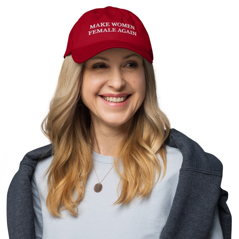 Make Women Female Again Hat MAGA Embroidered Dad Hat Etsy