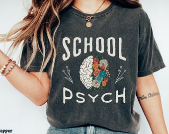 School Psych Comfort Colors Shirt Gift For Psychologist School Psychologist Tee School Counselor Graduation Gift Mental Health Social Worker