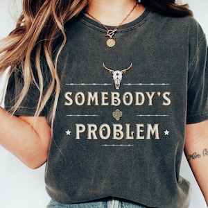 Somebody’s Problem PNG Files For Sublimation Country Music SVG Cowgirl Retro Png Country Western Svg Country Music Png