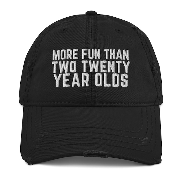 More Fun Than 2 Twenty Year Olds Distressed Dad Hat, Two Twenty Year Olds Embroidered Hat, Funny 40th Birthday Gift, Happy Forty Birthday