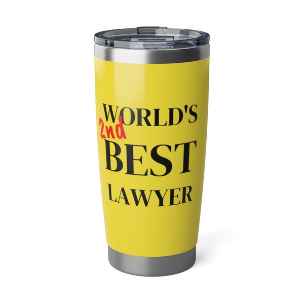 World's 2nd Best Lawyer Tumbler, Worlds 2nd Best Stainless Steel Travel Mug, Worlds Second Best Lawyer Vagabond 20oz Tumbler