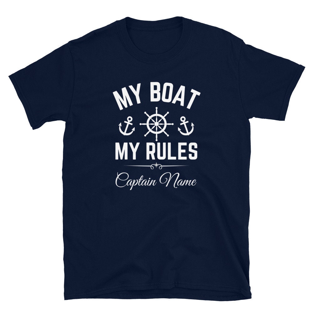 Personalized Captain Shirt My Boat My Rules Unisex T-Shirt | Etsy