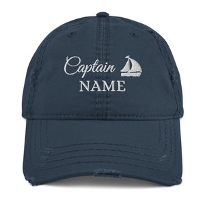 Personalized Captain Hat, Custom Baseball Cap, Nautical Distressed Dad Hat, Embroidered Sailor Hat, Fun Gift For Sailing For Him Or Her