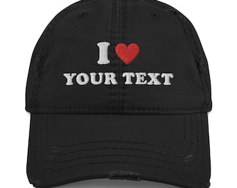 Personalized I Love Distressed Dad Hat, Custom I Love Hat, I love Cap, Personalized Gift