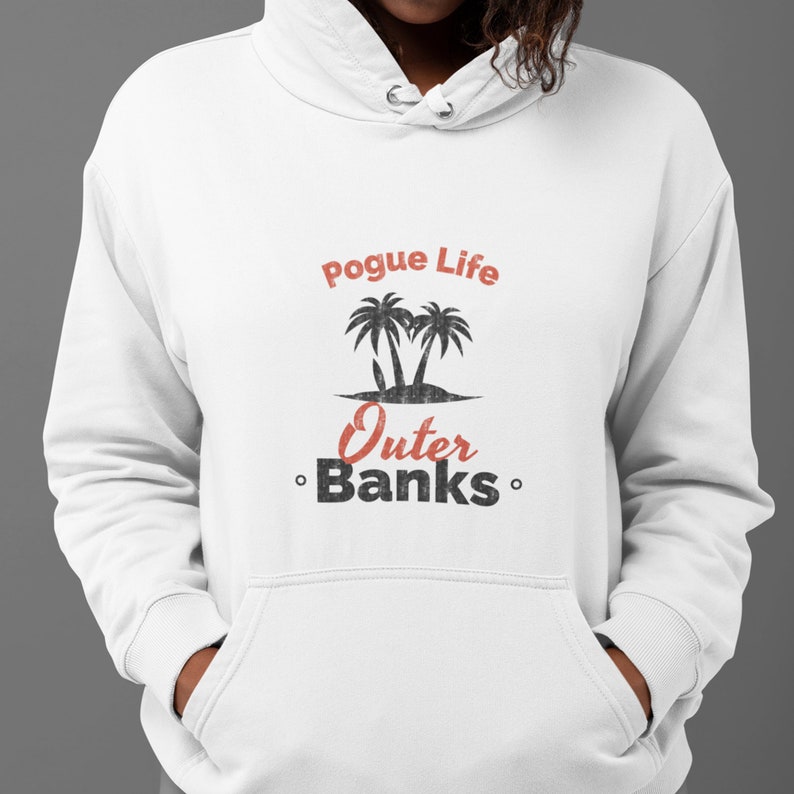 Outer Banks Pogue Life Hoodie North Carolina Netflix Show Etsy