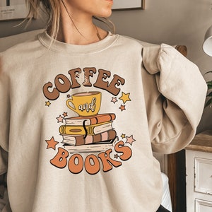 Book Lover Sweatshirt, Library Sweatshirt, Book Reader Sweatshirt, Reading Sweatshirt, Retro Book Lover Gift, Coffee And Books Shirt
