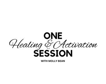 One Healing & Activation Session With Molly Bean