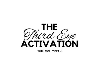 The Third Eye Activation With Molly Bean