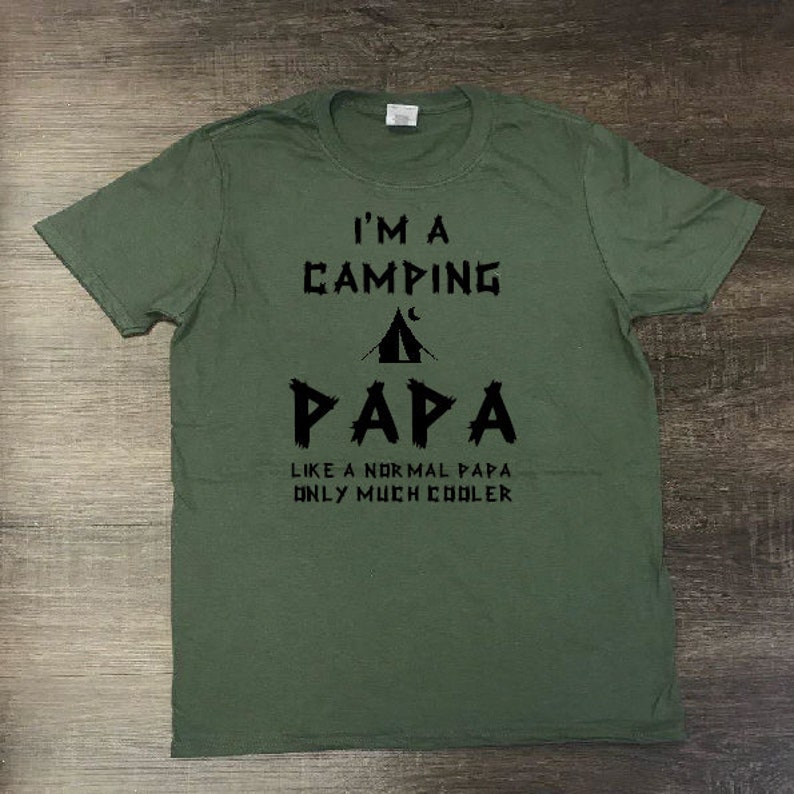 Gift for Grandpa Papa Outdoors T-shirt Grandpa T-shirt I/'m a Camping Papa Like a Normal Papa Only Much Cooler T-shirt Camping T-shirt