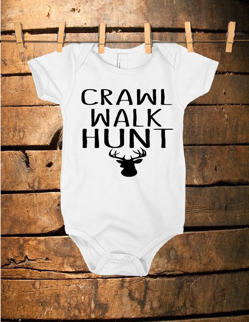 Crawl Walk Hunt Baby Onesie Hunting Baby Onesie Funny Etsy