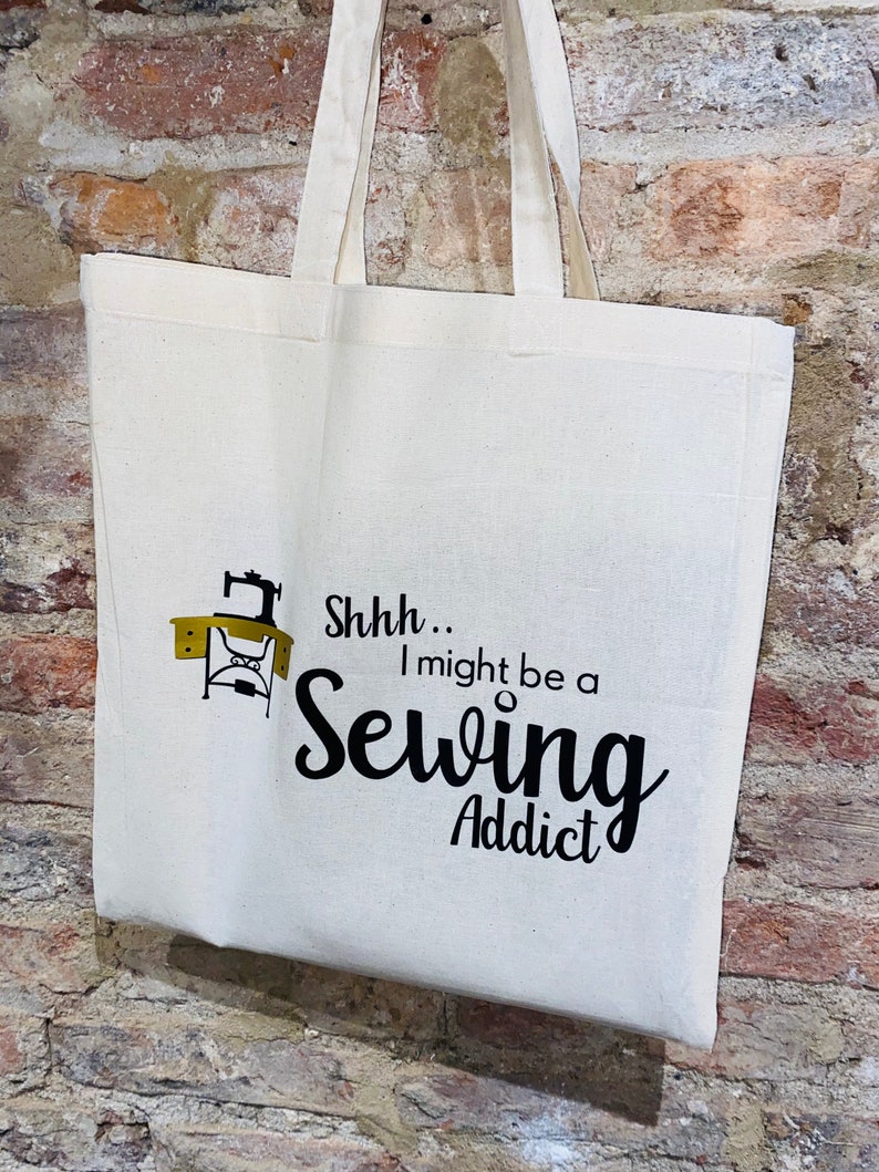 Sewing Tote Bag I Might Be A Sewing Addict\u2019\u2019 Tote Bag \u2018\u2019 Shhh..