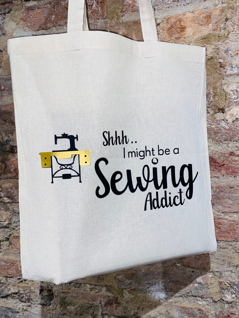 Sewing Tote Bag I Might Be A Sewing Addict\u2019\u2019 Tote Bag \u2018\u2019 Shhh..
