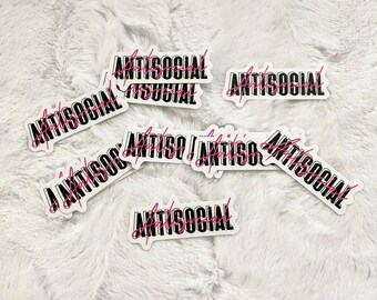 2" Stickers | Antisocial | Physical Sticker w/White Background