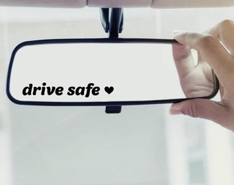 Car Mirror Decal | Drive Safe Car Decal | Vinyl Decal