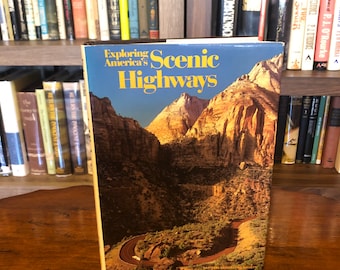 Odkrywanie malowniczych autostrad Ameryki, opublikowane przez National Geographic Society, pierwsze wydanie, 1985
