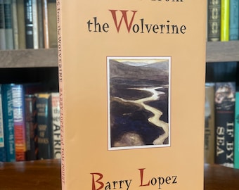 Lessons from the Wolverine by Barry Lopez, Illustrations by Tom Pohrt, The University of Georgia Press, First Printing, Signed, 1997