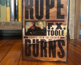 Rope Burns: Stories from the Corner de F.X. Toole, primera edición, primera impresión, The ECCO Press, 2000