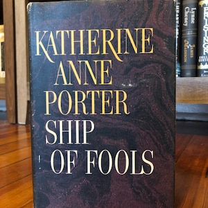 Ship of Fools by Katherine Ann Porter 1962