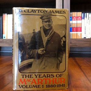 The Years of MacArthur Volume 1 1880-1941 by D. Clayton James first edition first printing