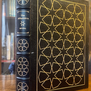 The Alhambra by Washington Irving,  Easton Press Collectors Edition, Copyright 1978