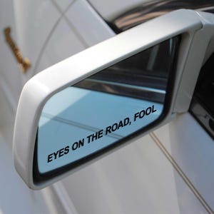 Eyes on the Road Fool, Car Mirror Decal, JDM Stickers, Car Rear View Mirror, Trendy Decal, Car Merch, Sarcastic Sticker, Car Accessories