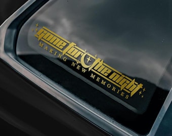 Gone for the Night, JDM Stickers, Car Stickers, Vinyl Stickers, Waterproof, Car Vinyl, Car Lover Gift, Women Car Accessory, Cute Car Gifts