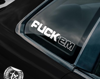 FuckEm Decal, Silly Bumper Sticker, Car Vinyl Decal, Stickers for Guys, Rearview Mirror Decal, Car Decal, Car Sticker, Car Accessories