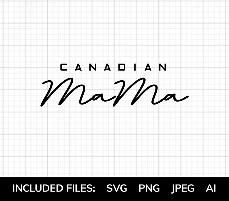 Download Canadian MaMa SVG File Cute T-Shirt Girly T-Shirt First | Etsy