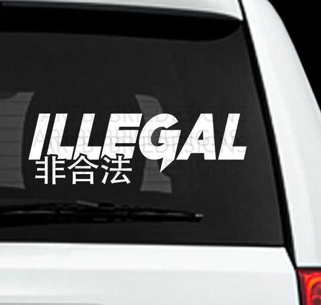 Illegal Sticker JDM Stickers Metallic Vinyl Decal Car Club Etsy