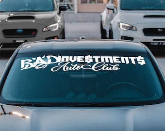 Bad Investments Banner, Car Club Decal, Windshield Banners, Car Culture, JDM Stickers, Car Stuff, Vehicle Decals, Car Lover, New Car USA