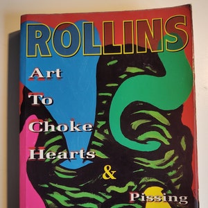 Książka Art To Choke Hearts & Pissing In The Gene Pool - Henry Rollins Pierwsze wydanie Miękka oprawa Punk Hardcore Poezja VG
