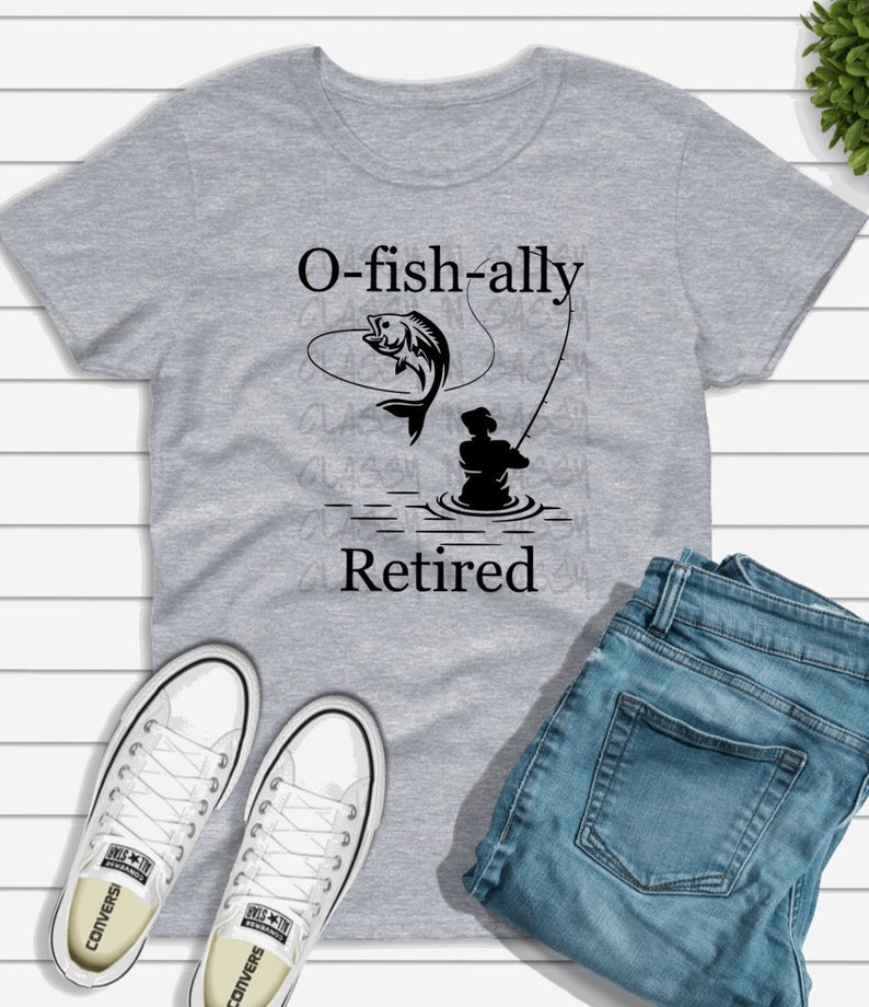 old man hobby Officially Retired Bass fishing relaxing Love fishing shirt retirement tee fishing pole O-fish-ally Retired T-Shirt