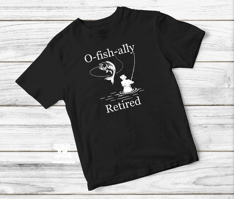 old man hobby Officially Retired retirement tee Bass fishing Love fishing shirt O-fish-ally Retired T-Shirt fishing pole relaxing