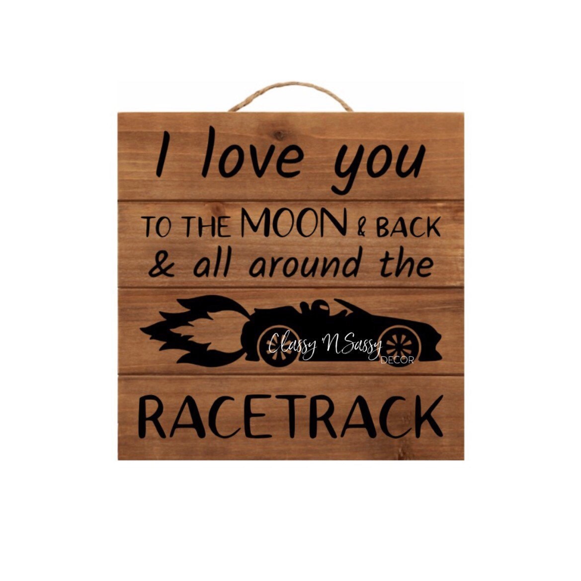 I Love You to the Moon and Back and Around Racetrack Sign Etsy UK