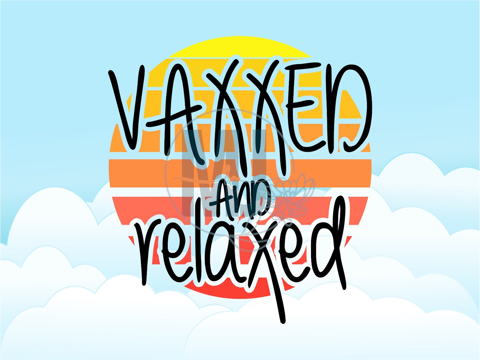 vaxxed and relaxed