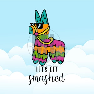 Laten we verpletterd worden Pinata Dronken Drinken Cinco De Mayo Fiesta Dag van de Doden Taco Dinsdag Mei Mexico Vijf Covid De Mayo Digitale Download
