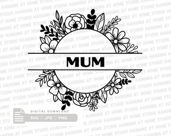 Cute Floral Mum svg, | Boho floral svg | Girl Mama svg | Mothers Day cut file | Mothers day svg | Mum Cricut Files | Instant SVG Download.