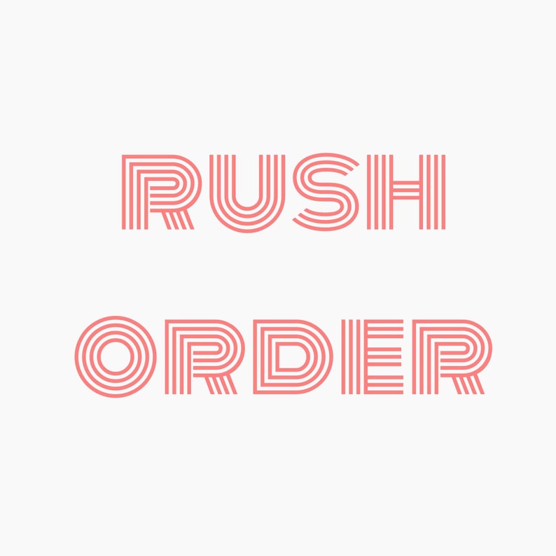 Rush order