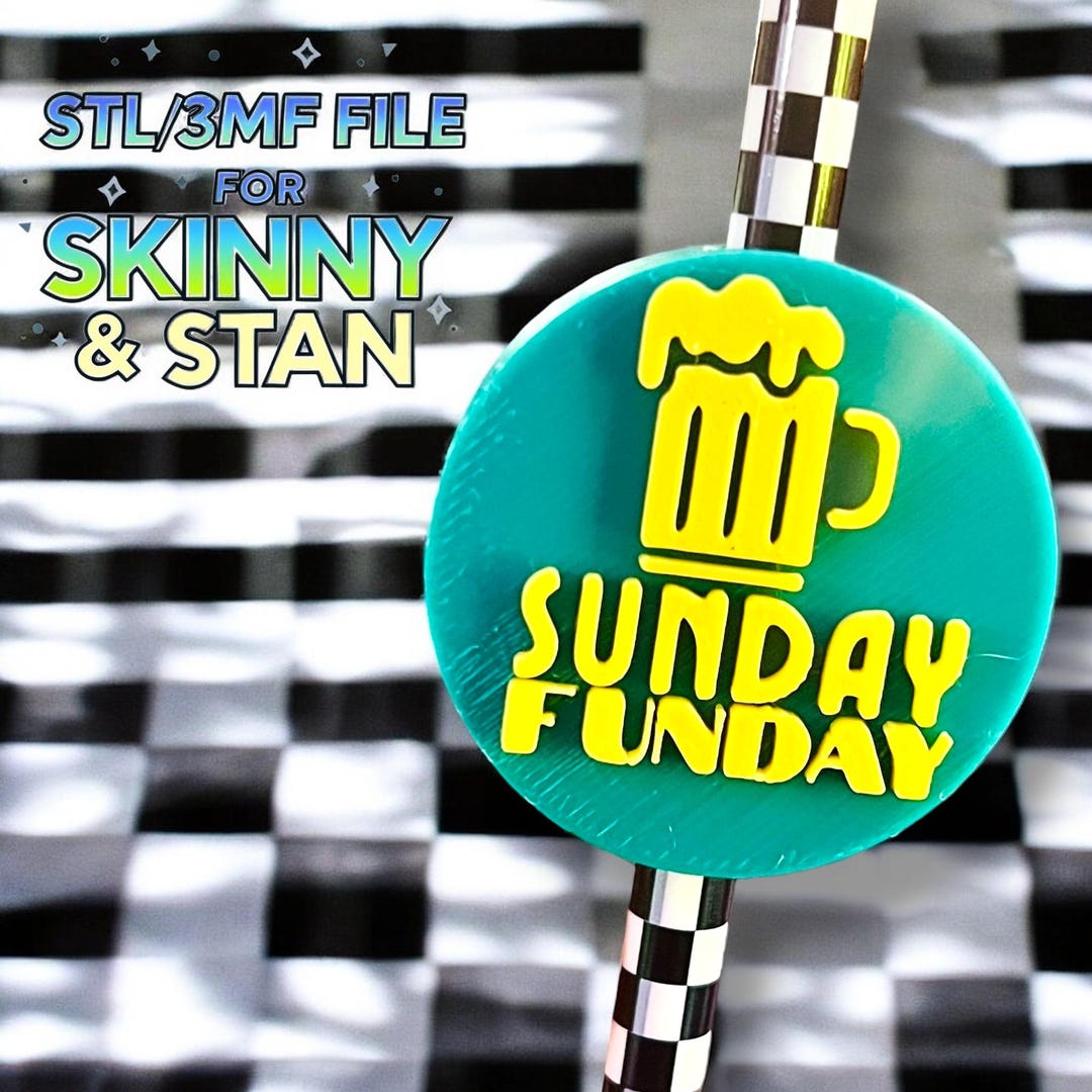 Sunday Funday Straw Topper STL + 3MF File | Stan & Skinny Straws ...