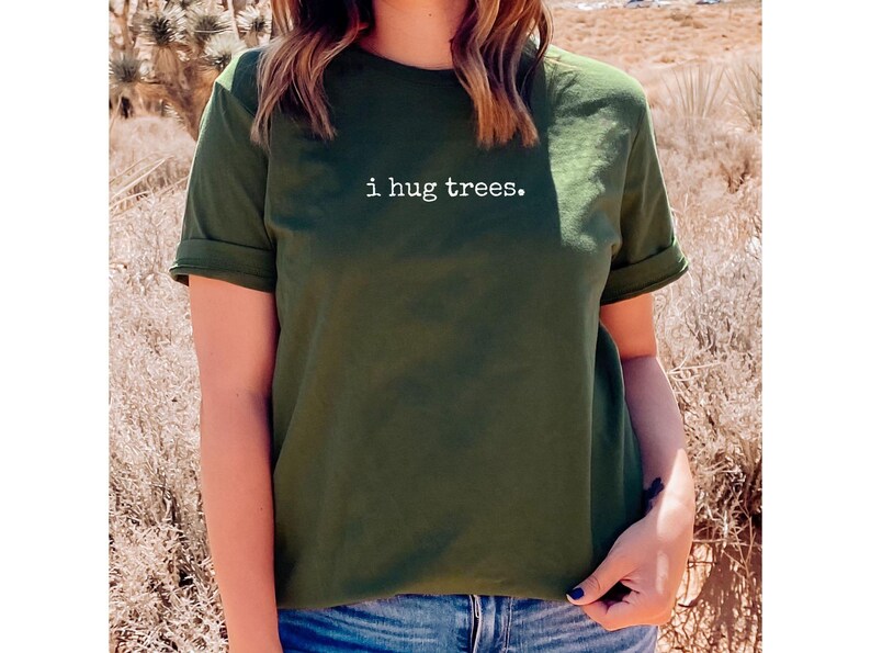 Minimalist T-Shirt "i hug trees." Inspirational Phrase Tree Hugger Graphic Tee Spiritual Self Care Mental Health Earth Day Gift Her Him They image 3