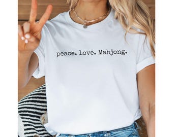 Peace Love Mahjong T-Shirt Minimalist Graphic Tee Gift for Mahjong Lovers
