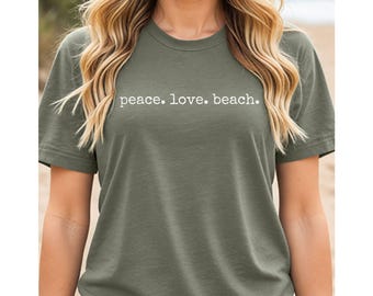 Peace Love Beach T-Shirt Minimalist Graphic Tee Inspirational Gift for Beach Lover