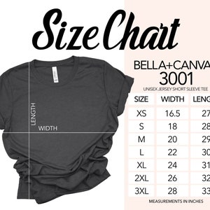 May include: Size chart for Bella + Canvas 3001 unisex jersey short sleeve tee. The chart shows measurements in inches for width and length for sizes XS, S, M, L, XL, 2XL, and 3XL.