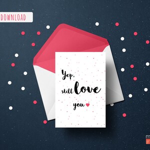 Tarjeta imprimible del día de San Valentín: Sí, todavía te amo.